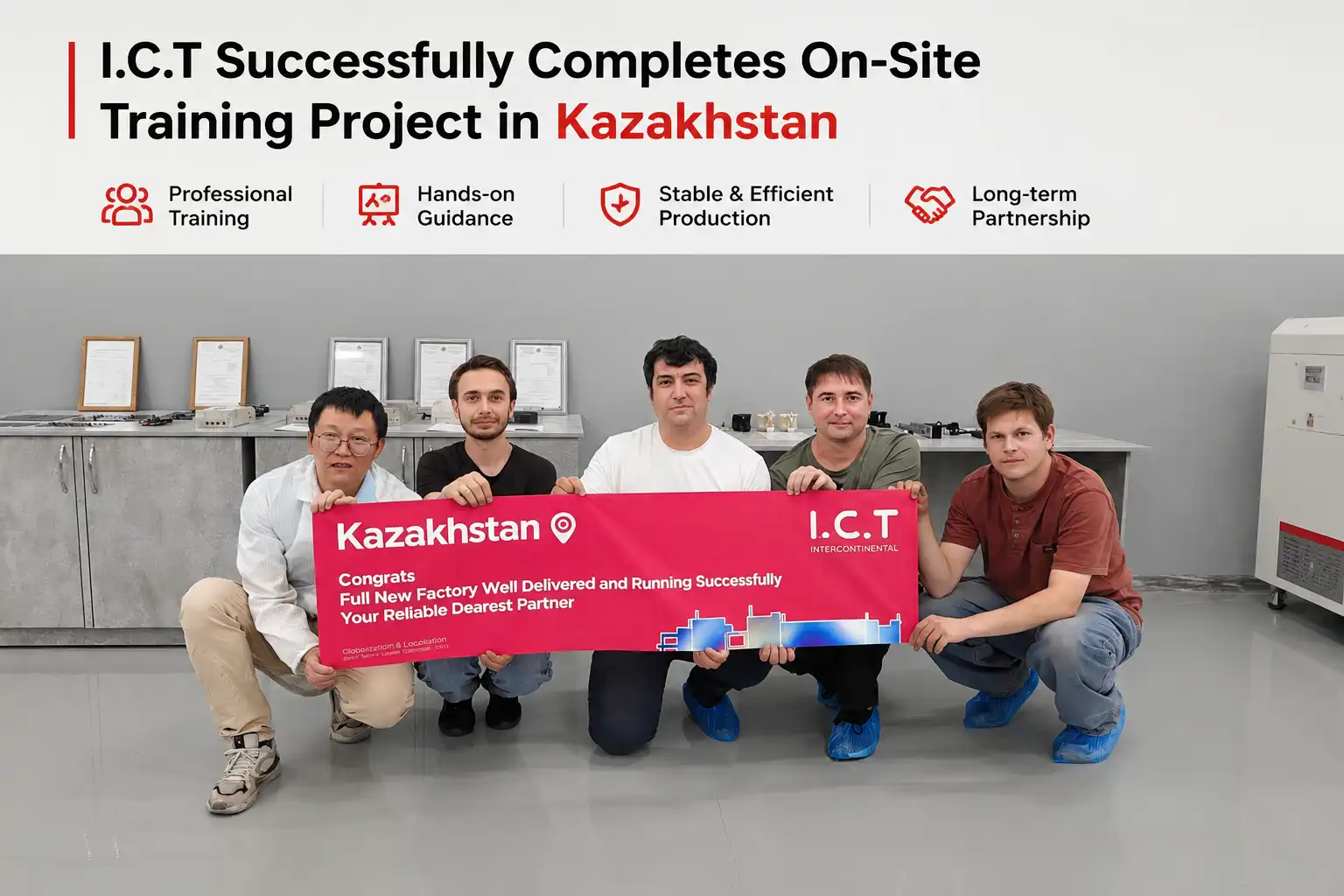 ICT finalizează cu succes proiectul de formare la fața locului &icirc;n Kazahstan SMT Factory.webp